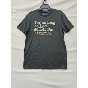 Legendary Rootz Mens I'm Historic Graphic T-Shirt Black Cotton Size Medium